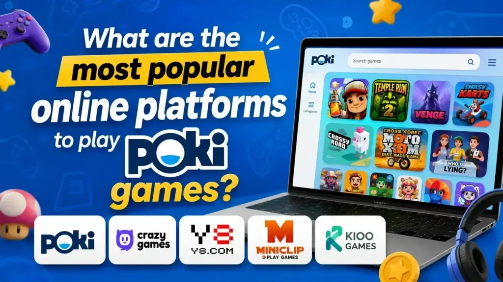 Online Platforms to Play Poki Games